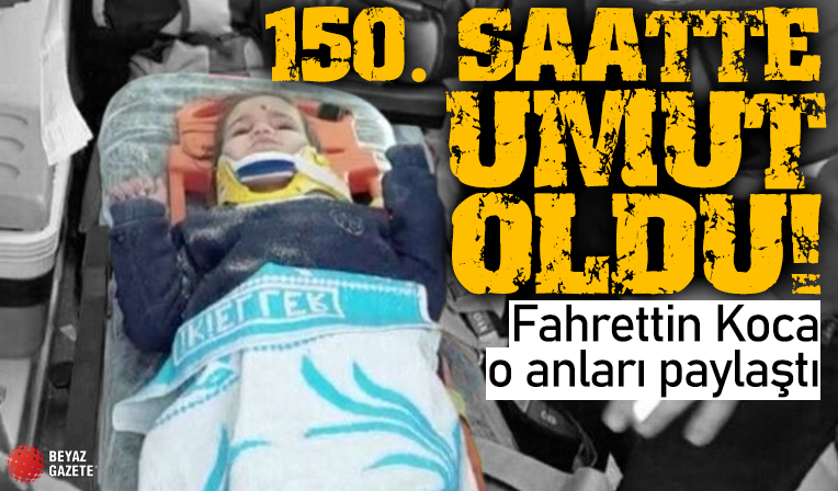 Bakan Koca 'Umut hep var diyerek' duyurdu: 150. saatte enkazdan sağ kurtarıldı