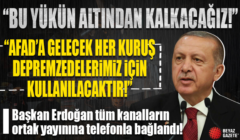 Cumhurbaşkanı Erdoğan: Amacımız bir yıl içinde yıkılan her binanın yerine huzurla oturulabilecek konutları teslim etmeye başlamaktır