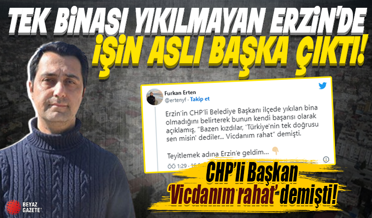 CHP'li Belediye Başkanı 'Vicdanım rahat' demişti! Erzin'de işin aslı ortaya çıktı