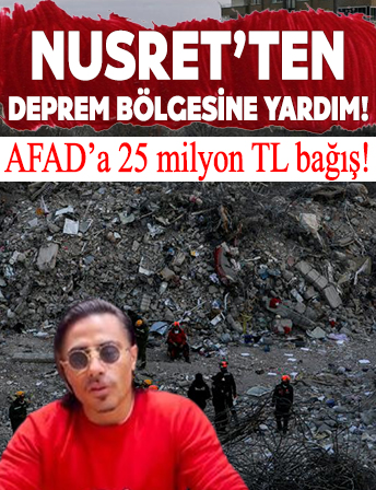 Nusret'ten deprem bölgesine yardım: AFAD'a 25 milyon TL bağış