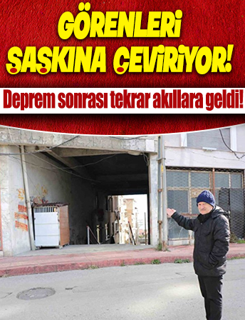 Altından sokak geçen apartman deprem sonrası tekrar akıllara geldi