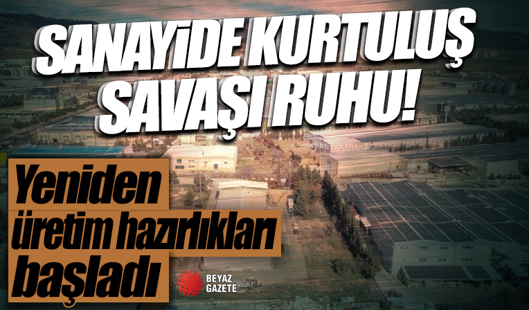 Sanayide Kurtuluş Savaşı ruhu: Patron fabrikada sabahlıyor