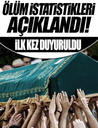 TÜİK ölüm istatistiklerini açıkladı