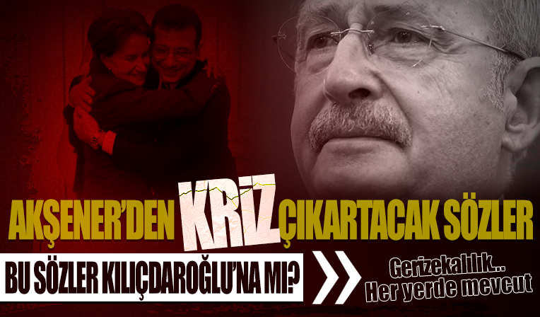 6'lı masada İmamoğlu krizi! Akşener CHP'ye sert çıktı: Gerizekalılık...