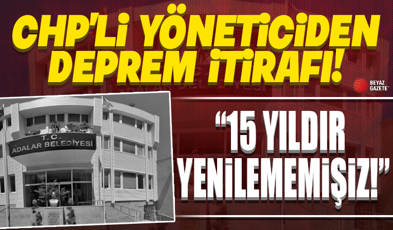 CHP'li yöneticiden sitem: Adalar'da 15 yıldır iktidarız ama bir binayı yıkıp yenileyememişiz