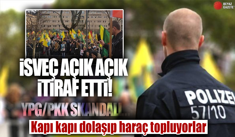 İsveç istihbaratından PKK/YPG itirafı! Kapı kapı dolaşıp haraç kesiyorlar...
