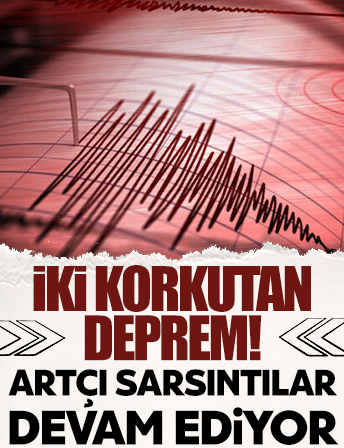 Artçı sarsıntılar devam ediyor: İki ilde sabah saatlerinde korkutan deprem