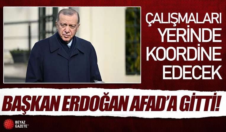 Cumhurbaşkanı Erdoğan AFAD Başkanlığı'nda