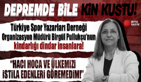 Türkiye Spor Yazarları Derneği Pullukçu’nun kindarlığı dindar insanlara