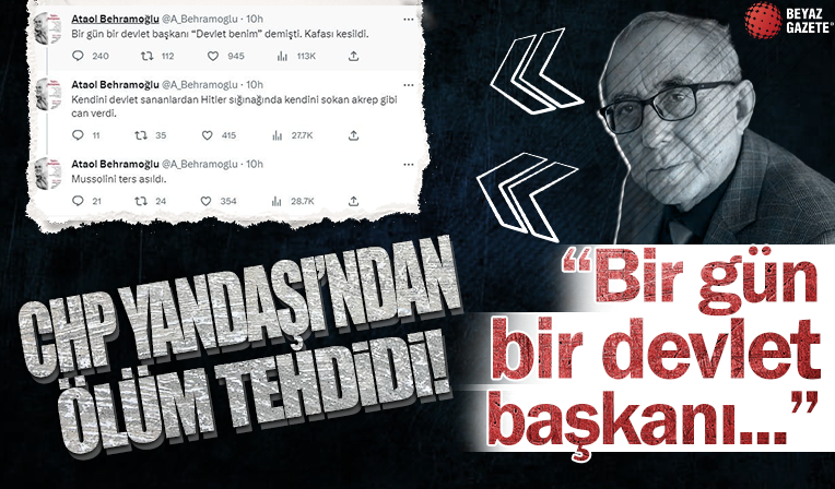 CHP yandaşı yazar Ataol Behramoğlu'ndan ölüm tehdidi: “Bir gün bir devlet başkanı…”