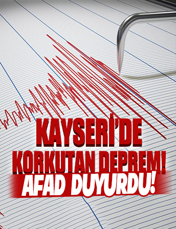 Kayseri'de sabaha karşı korkutan deprem!