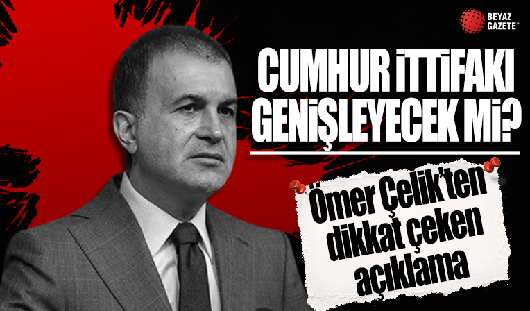 AK Parti Sözcüsü Çelik: BBP güçlü bir şekilde cumhurbaşkanımıza destek verdi