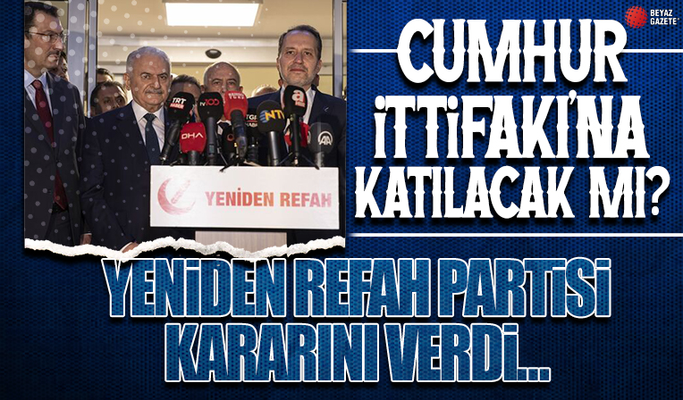Yeniden Refah Partisi, Cumhur İttifakı kararını verdi