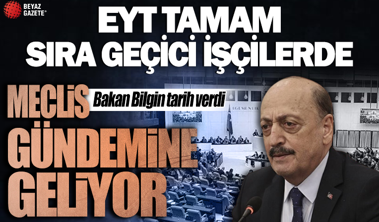 Bakan Bilgin'den 'Geçici işçiye kadro' açıklaması!