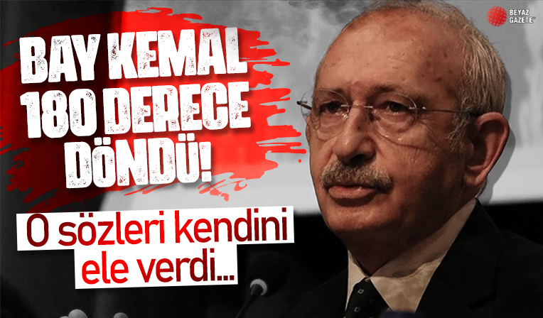 Kılıçdaroğlu'nun yaman çelişkisi! 6 yılda 180 derece döndü