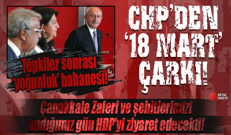 Tepkiler sonrası ‘yoğunluk’ bahanesi... CHP'den '18 Mart' çarkı!