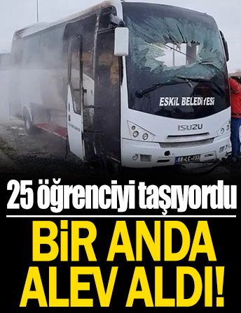 25 öğrenciyi geziye götüren midibüs alev aldı