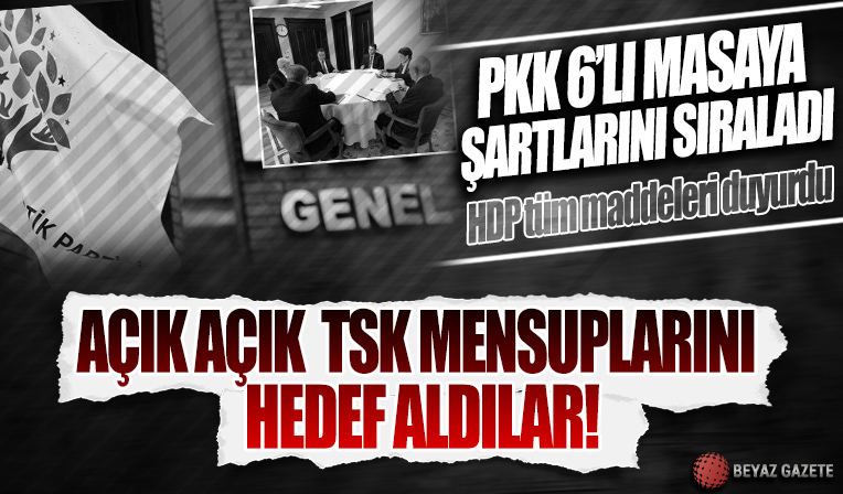 HDP terör örgütü PKK'nın Altılı Masa'ya ileri sürdüğü şartları duyurdu: TSK mensupları yargılanacak