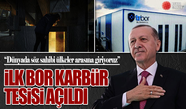 Türkiye’nin ilk bor karbür tesisi açıldı! Başkan Erdoğan: Dünyada söz sahibi ülkeler arasında yer alıyoruz