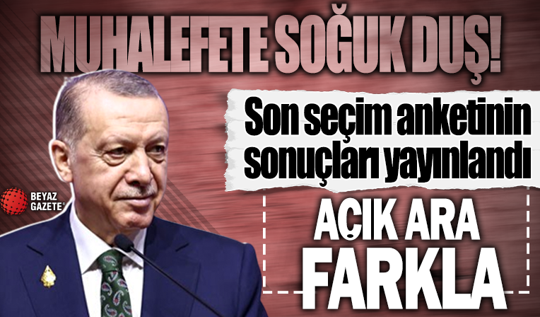 Son seçim anketinin sonuçları yayınlandı: AK Parti'den muhalefete soğuk duş