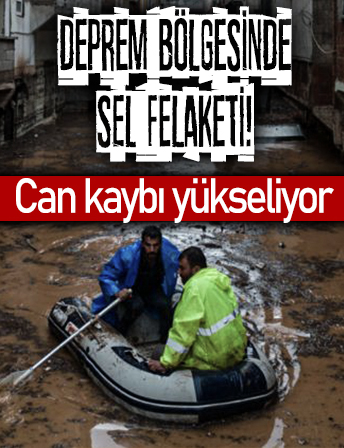 Deprem bölgesini sel vurdu... Can kaybı 19'a yükseldi