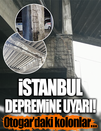 İstanbul depremine uyarı! İstanbul Otogarı'nın demirleri görüldü..