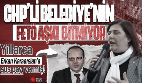 CHP'li Özlem Çerçioğlu'nun FETÖ aşkı bitmiyor! Yıllarca Erkan Karaaslan'a sus payı vermiş