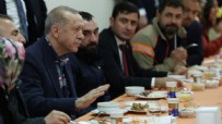  İFTAR ERDOĞAN - Cumhurbaşkanı Erdoğan, ilk iftarı depremzedelerle yapacak