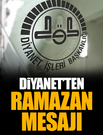 Diyanet İşleri Başkanlığından Ramazan mesajı