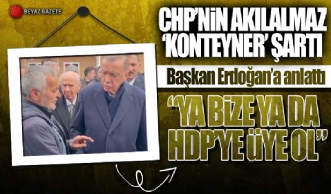 CHP'nin depremzedeye konteyner şartı: Ya CHP ya da HDP'ye üye ol