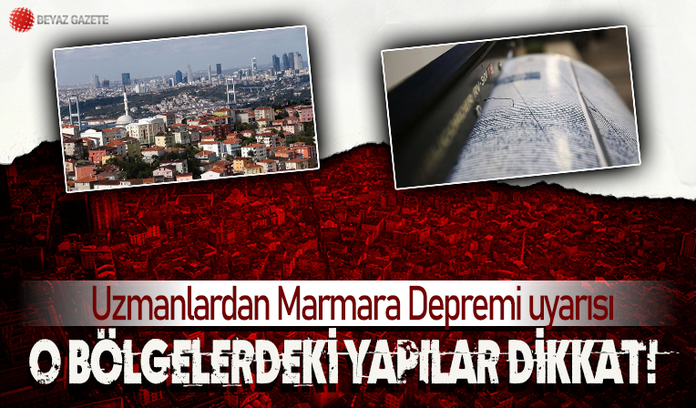 İstanbul'da hangi bölgelerdeki yapılar riskli? Uzmanlardan Marmara depremi uyarısı: Buradaki binalar çok acil...