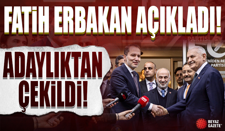 Yeniden Refah Partisi Genel Başkanı Fatih Erbakan'dan Cumhurbaşkanlığı Adaylığı açıklaması