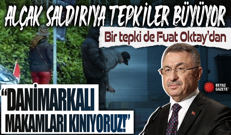 Cumhurbaşkanı Yardımcısı Oktay alçak eylemi lanetledi: İzin veren Danimarka makamlarını kınıyoruz