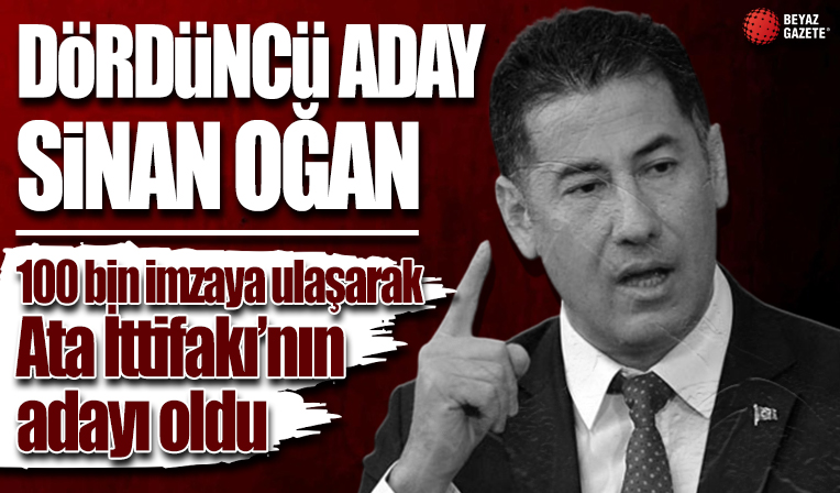 Sinan Oğan 100 bin imzaya ulaşarak dördüncü aday oldu