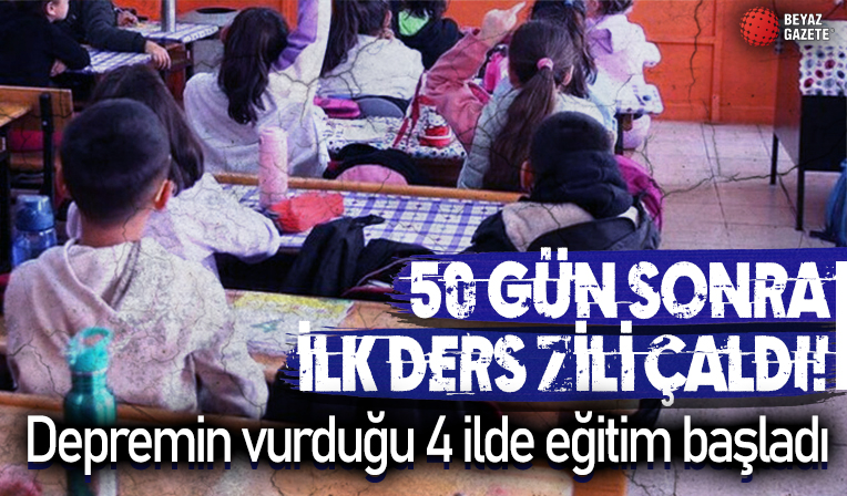 50'nci günde ders zili ilk kez çaldı! Depremin vurduğu 4 ilde eğitime başlandı: Hatay, Kahramanmaraş..