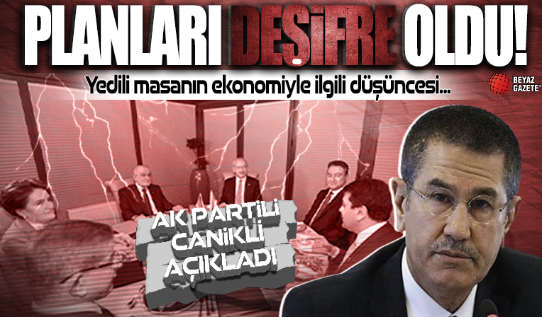 AK Partili Canikli 7'li masanın planını deşifre etti: Güvenlik mekanizmasını ortadan kaldırmayı vaat ediyor