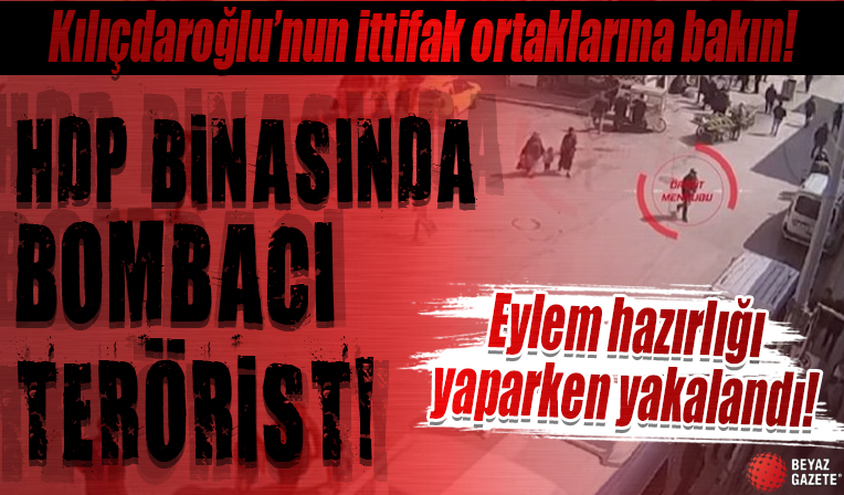 Kılıçdaroğlu'nun ittifak ortağı HDP'nin binasında bombacı terörist! Eylem hazırlığındaydı, kaçamadan yakalandı!