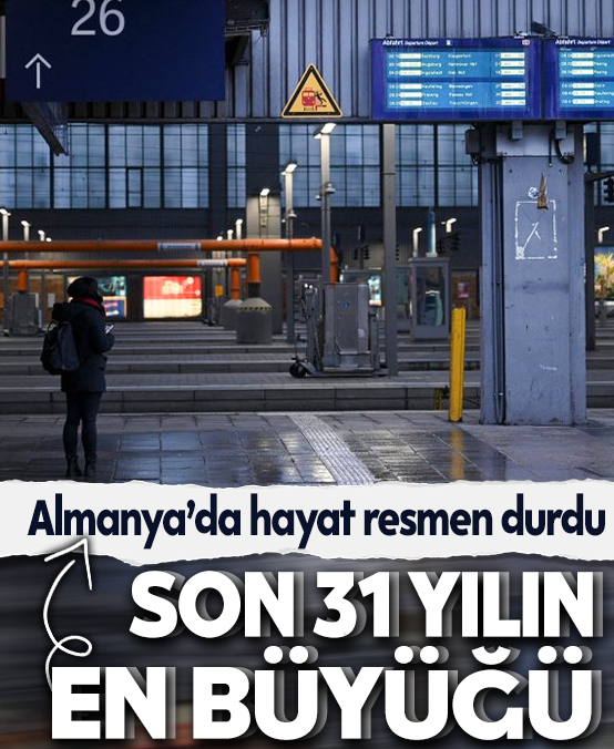 Son 31 yılın en büyüğü! Almanya'da hayat resmen durdu