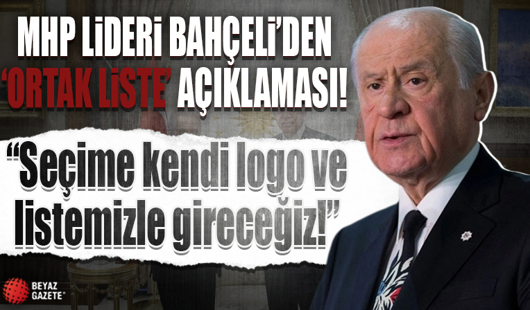 MHP Genel Başkanı Bahçeli'den 'ortak liste' açıklaması: Seçime kendi logo ve listemizle gireceğiz