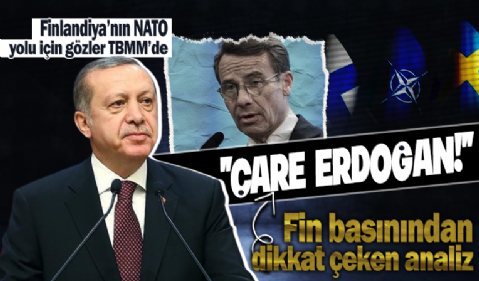Finlandiya'nın NATO yolu için gözler TBMM'de! Fin basınından dikkat çeken analiz: İsveç için çare Erdoğan