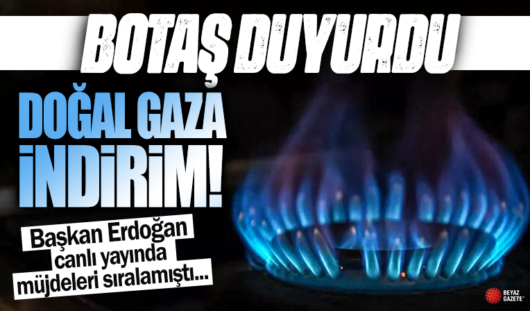 BOTAŞ'tan doğalgaz indirimi açıklaması