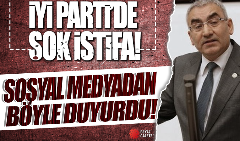 İYİ Parti'de istifa depremi: Ayhan Altıntaş partisinden ayrıldığını duyurdu