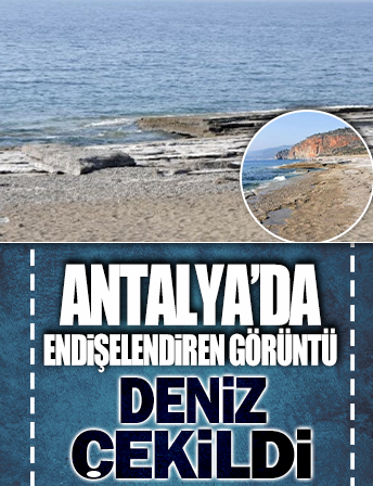 Antalya'da deniz 2 metre çekildi