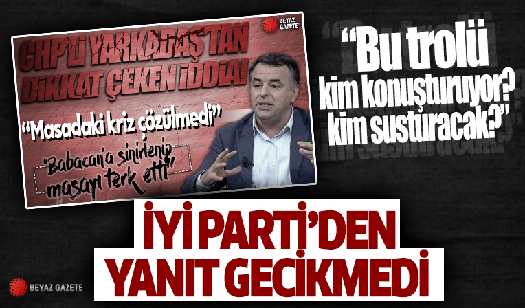 CHP'li Barış Yarkadaş, Meral Akşener'i hedef aldı! İYİ Parti'den çok sert karşılık geldi: Bu trolü kim konuşturuyor, kim susturacak?