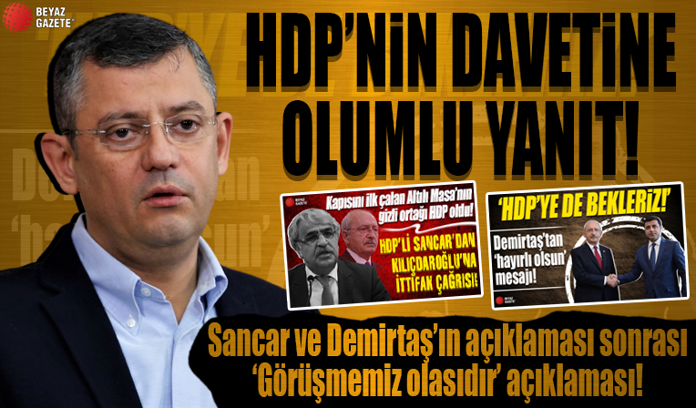 HDP'nin davetine CHP'den olumlu yanıt: Görüşmemiz olasıdır