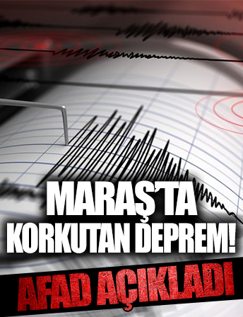 Kahramanmaraş'ta 4.4 şiddetinde deprem meydana geldi