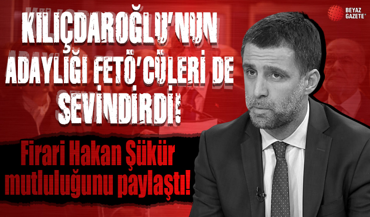 Kılıçdaroğlu'nun adaylığı FETÖ'cüleri de sevindirdi: Hakan Şükür'den 'hayırlı olsun' mesajı