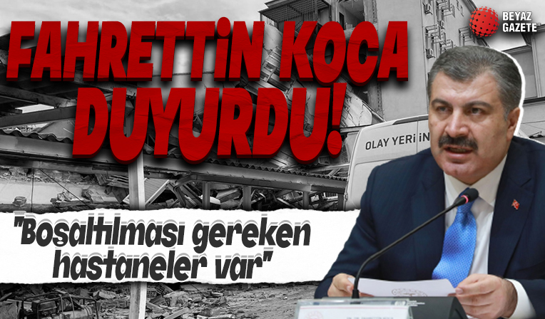 Sağlık Bakanı Fahrettin Koca'dan 2 ili işaret etti: Boşaltılması gereken hastaneler var! 'Hatay'da su sıkıntısı' iddialarına yanıt...