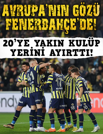 20'ye yakın kulüp Fenerbahçe'yi izleyecek!