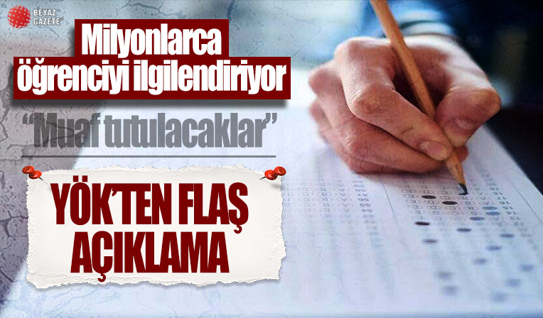 Milyonlarca öğrenciyi ilgilendiriyor! YÖK'ten flaş YKS açıklaması